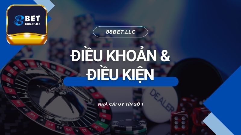 Xem thêm về điều khoản và điều kiện tại 88BET